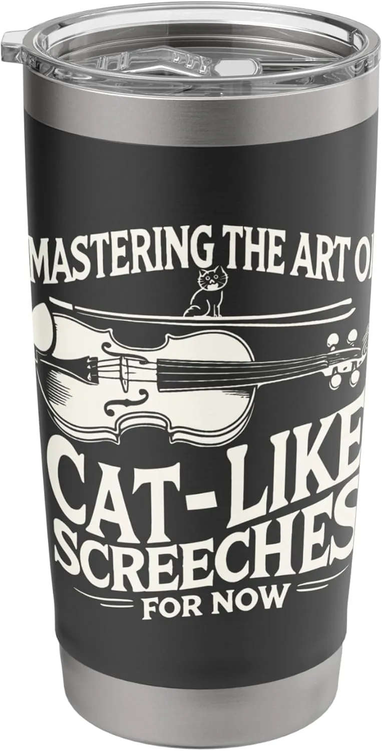 Mastering the Art of Cat-Like Screeches (For Now) Stainless Steel Insulated Tumbler