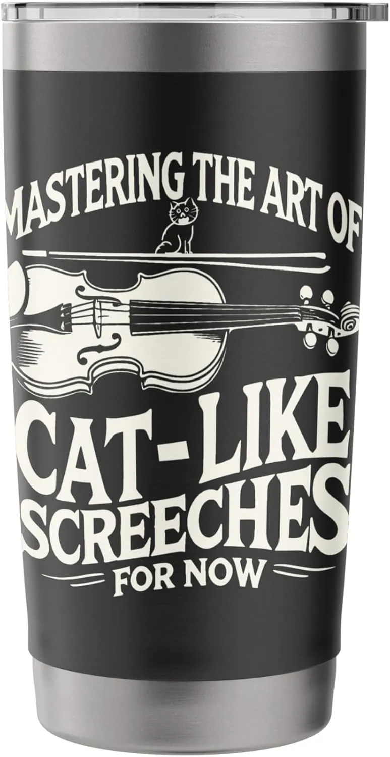Mastering the Art of Cat-Like Screeches (For Now) Stainless Steel Insulated Tumbler