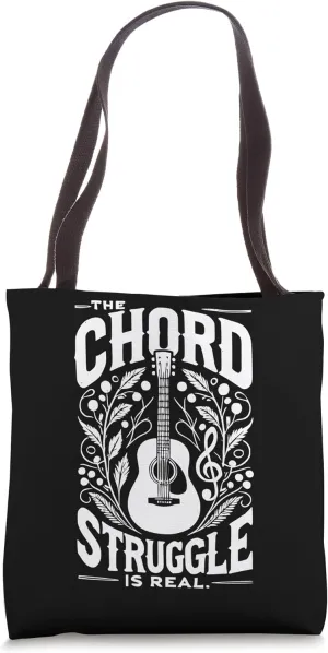 The Chord Struggle Is Real Tote Bag